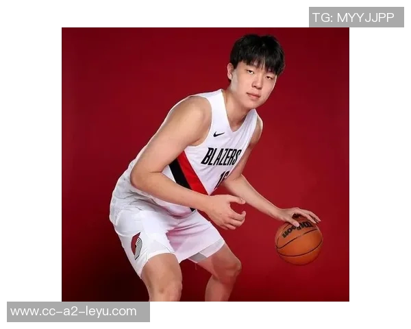 球队重视杨瀚森培养他已不再是短板环节的关键人物